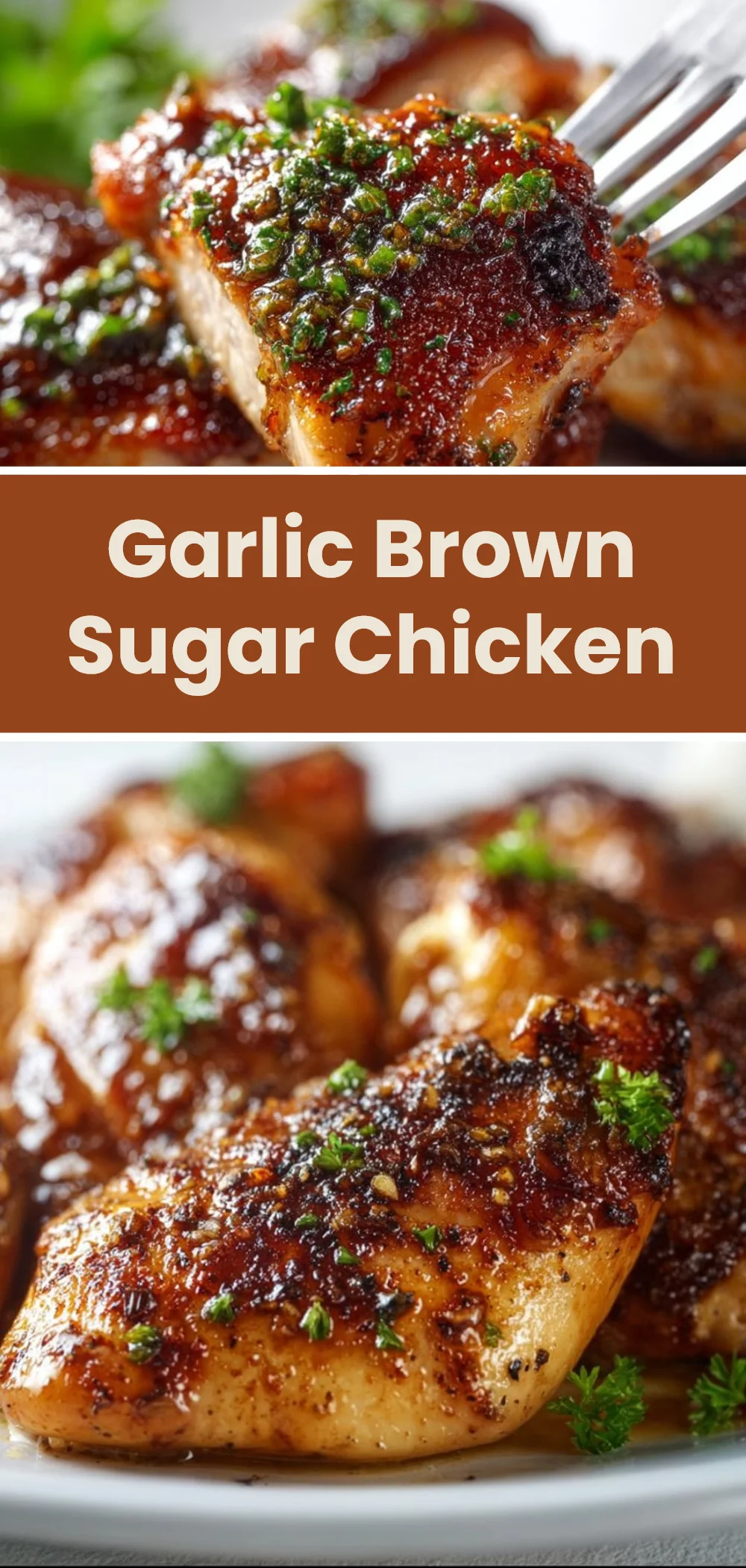 Garlic Brown Sugar Chicken