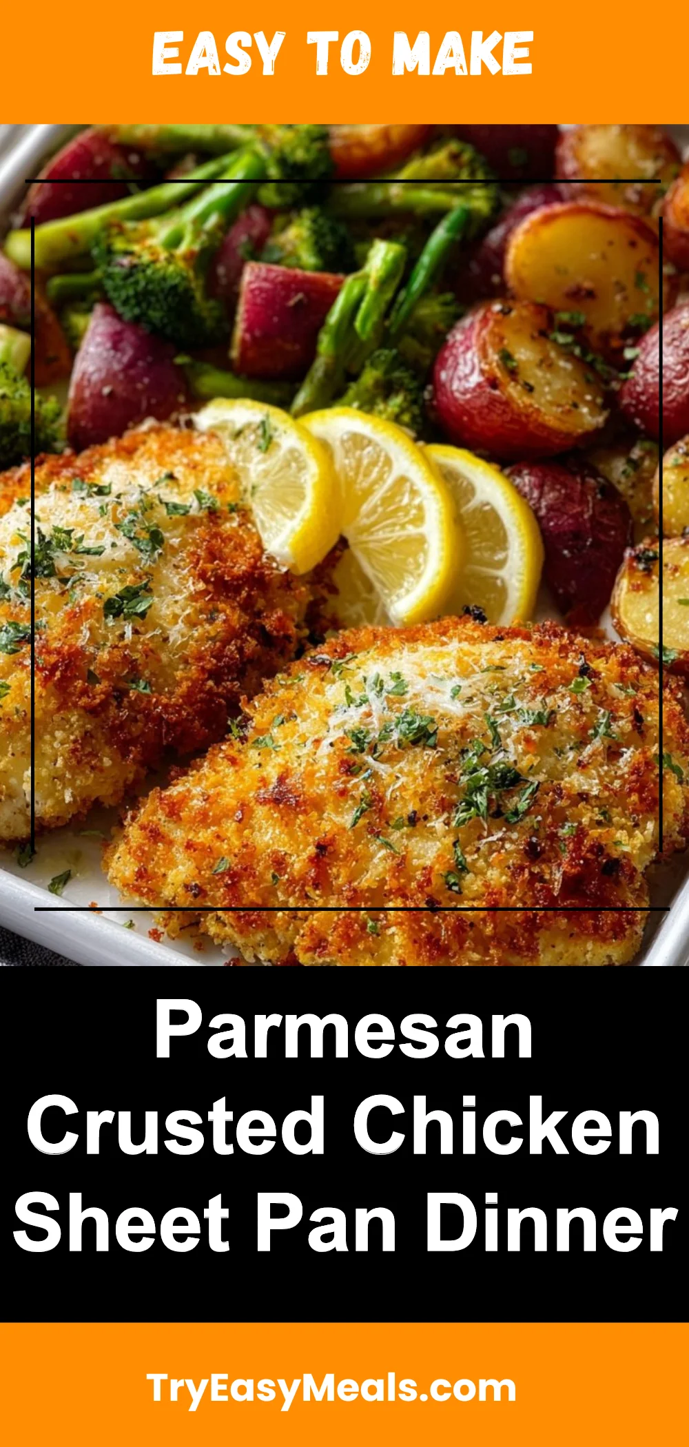 Parmesan Crusted Chicken Sheet Pan Dinner