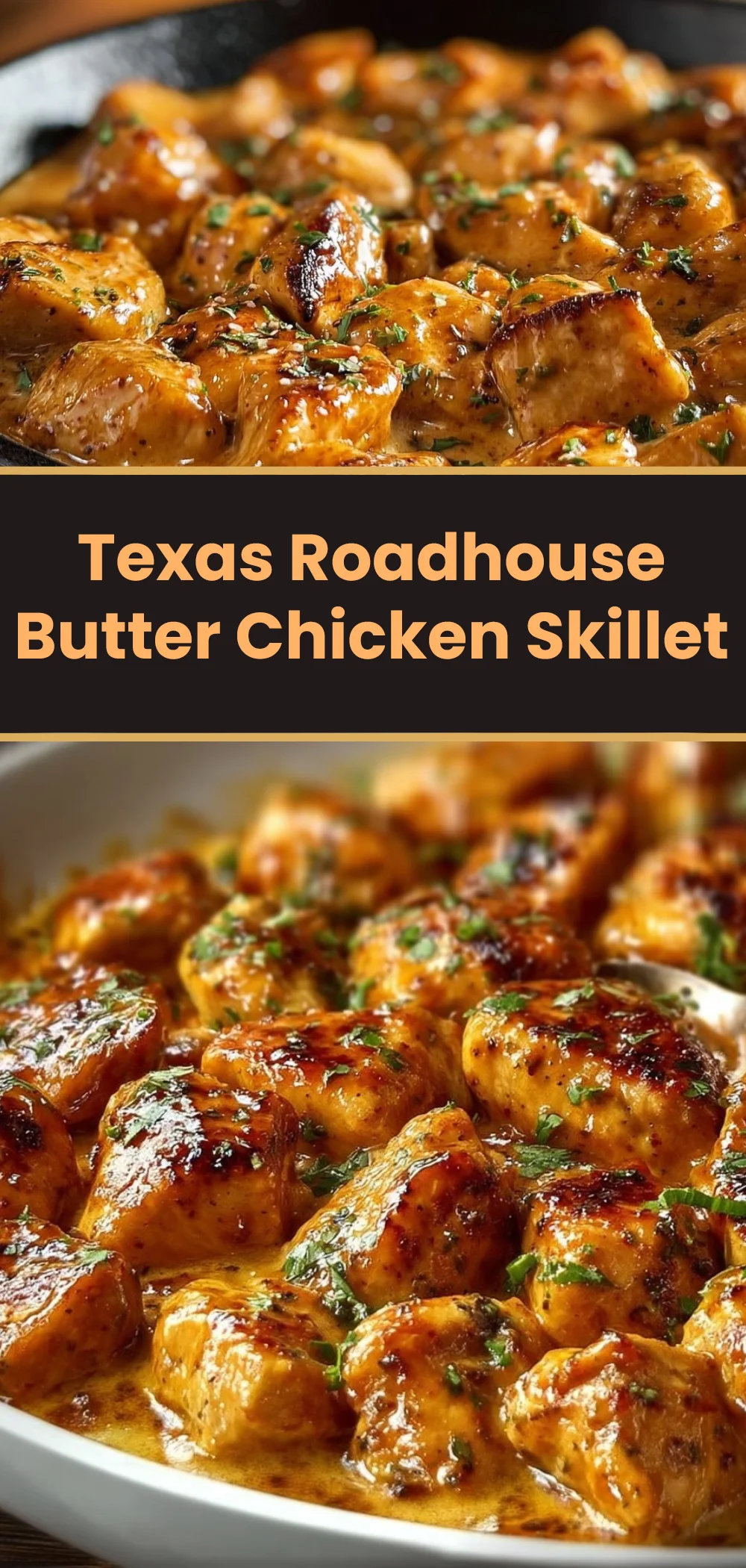 Texas Roadhouse Butter Chicken Skillet